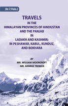 Travels in The Himalayan Provinces Of Hindu Stanand The Panjab In La [Hardcover] - £37.61 GBP