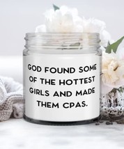 Funny CPA Gifts, God Found Some Of The Hottest Girls And Made Them CPAs, Epic Ca - £19.33 GBP