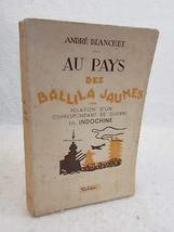 Signed To J EAN Letourneau Andre Blanchet Au Pays Des Ballila Jaunes 1947 Dorian - £1,977.61 GBP