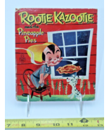 Rootie Kazootie And The Pineapple Pies, 1953, Whitman Vintage Childrens ... - £15.86 GBP