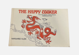 Happy Cooker Fun Cooking Chinese Food American Style 1976 HB Cookbook Si... - £15.56 GBP