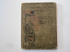 Vintage New Education Readers Book Three by A. J. Demarest &amp; Wm. Van Sickle 1901 - £9.54 GBP