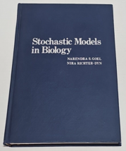 Stochastic Models in Biology by Narendra S. Goel and Nira Richter-Dyn HC - £55.04 GBP