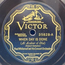 Lot of 3- 12&quot; Paul Whiteman 78s 35828, 35883, 35921 When Day Is Done, Ch... - £11.83 GBP