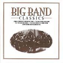 Various : Big Band Classics CD (1997) Pre-Owned - £11.91 GBP
