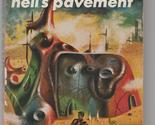 Hell&#39;s Pavement by Damon Knight 1955 1st printing author&#39;s first novel - $13.00
