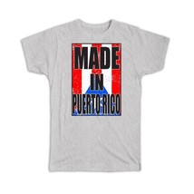 Made In Puerto Rico : Gift T-Shirt Flag Retro Artistic Puerto Rican Expat Countr - £19.65 GBP