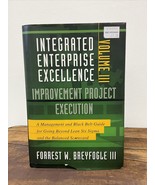 SIGNED Integrated Enterprise Excellence, Vol. III Improvement Project Ex... - £11.75 GBP