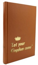 Watch Tower Bible &amp; Tract Society Let Your Kingdom Come 1st Edition 1st Printin - £45.88 GBP