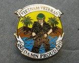 VIETNAM VET VETERAN WE&#39;VE BEEN THERE PROUD LAPEL HAT PIN BADGE 1 INCH - $5.74