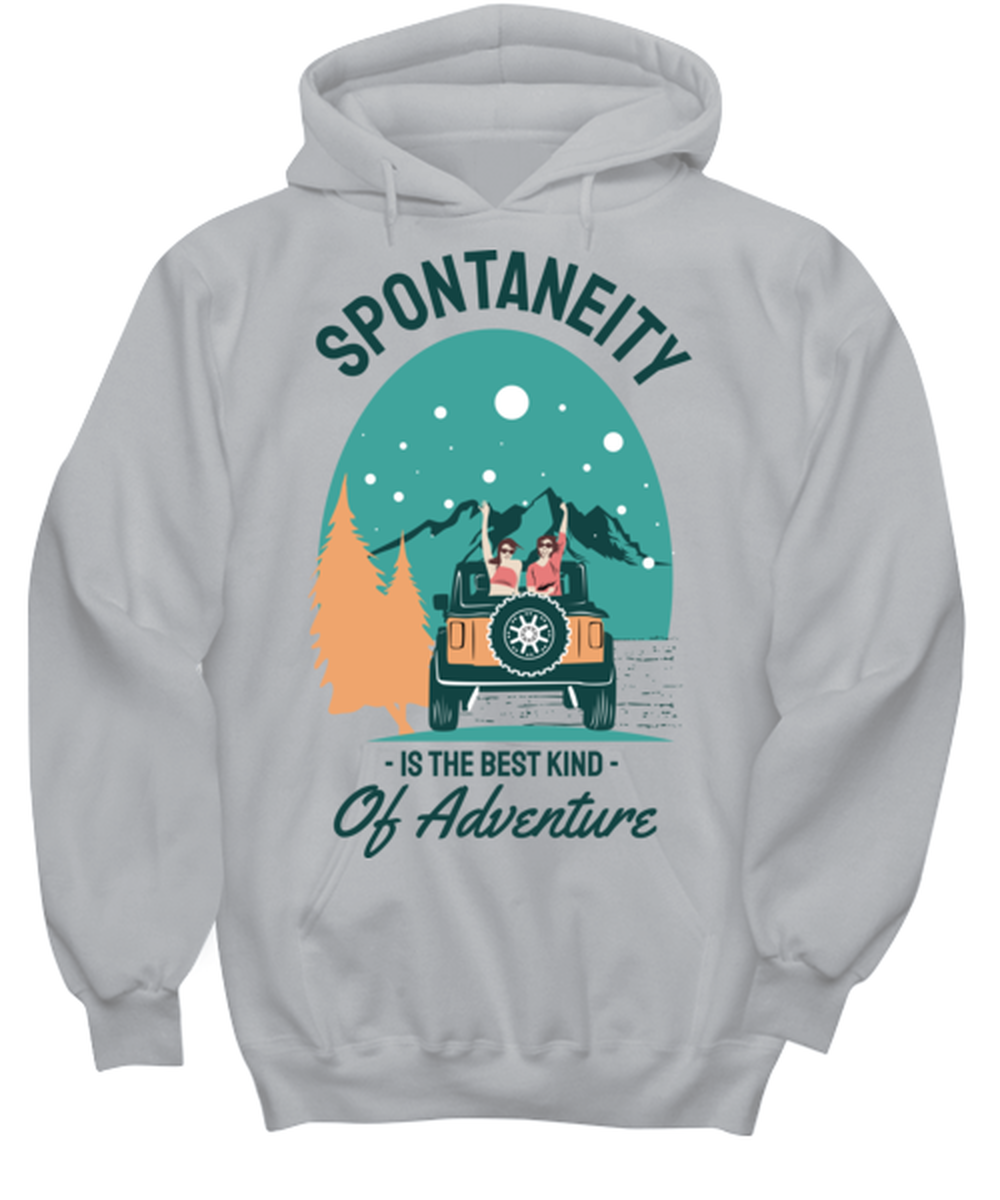 Spontaneity is the Best Kind, grey Hoodie. Model 60074  - $39.99+
