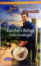 Rancher&#39;s Refuge (Love Inspired Large Print) by Linda Goodnight / 2012 Paperback - £0.90 GBP