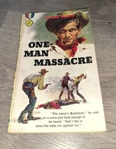 One Man Massacre • Jonas Ward  1958 Paperback Vintage Western 1st Printing 1958 - £11.00 GBP