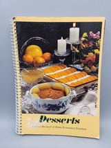 Vintage Cookbook Spiral Desserts Favorite Recipes Homes Economics Teachers - $14.82