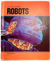 A Look Inside Robots by Art Kleiner 1985 Library Binding 0817214011 Star Wars - £7.10 GBP