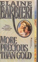 Barbieri, Elaine - More Precious Than Gold - Zebra Historical Romance - £1.99 GBP