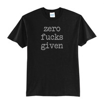 ZERO F*CKS GIVEN-NEW-BLACK-T-SHIRT-FUNNY-COOL-S-M-L-XL-CHOOSE YOUR SIZE - £15.94 GBP