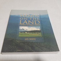 Hands on the Land A History of the Vermont Landscape Jan Albers Paperback 2000 - £9.47 GBP