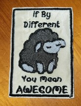 If By Different You Mean Awesome Black Sheep - Iron On/Sew On Patch 10803 - £6.17 GBP