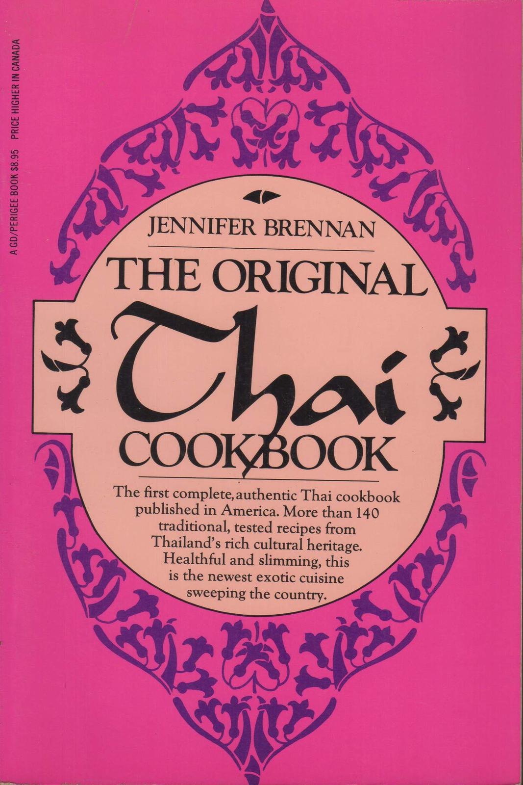 The Original Thai Cookbook Brennan, Jennifer - $2.99