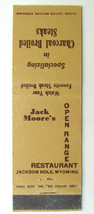 Jack Moore&#39;s Open Range Restaurant - Jackson Hole, Wyoming 20FS Matchbook Cover - £1.59 GBP