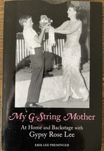 My G-String Mother : At Home and Backstage With Gypsy Rose Lee, Paperback by ... - £14.45 GBP