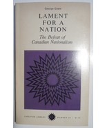 Lament For A Nation - George Grant - Defeat Of Canadian Nationalism 1970... - $25.49 CAD