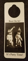 Nos Vintage 1990s Novelty Door Hanger Bust On In It&#39;s Party Time - $5.89