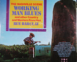 The Nashville Scene Working Man Blues And Other Country And Western Favo... - £10.17 GBP