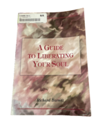 A Guide to Liberating Your Soul by Richard Barrett 1995 Trade Paperback - £3.02 GBP