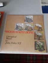 John Foley, S.J. – Wood Hath Hope (LP, 1978) Christian Folk EX/EX - £7.09 GBP