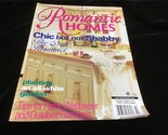 Romantic Homes Magazine July 2001 Chic But Not Shabby: The New Romance - $12.00
