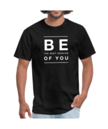 Mens T-shirt - be the Best Version of you Inspiration - $19.00+