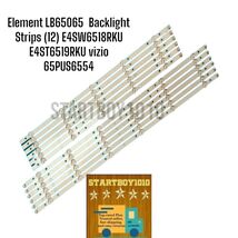 Element LB65065  Backlight Strips (12) E4SW6518RKU E4ST6519RKU vizio 65P... - $51.30