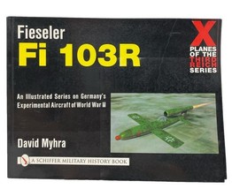 Fiesler Fi 103R Planes of the Third Reich Series David Myhra Paperback 2001 - $12.34
