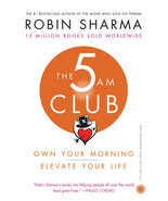 The 5 most Club: own your morning Elevate Your Life by Robin Sharma Bran... - £10.45 GBP