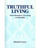 Truthful Living : Saint Benedict&#39;s Teaching on Humility by Michael Casey... - $42.65