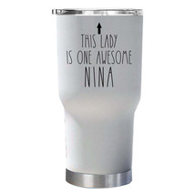 This Lady is One Awesome Nina Tumbler 30oz Funny Tumblers Xmas Gift For Mom - £23.33 GBP