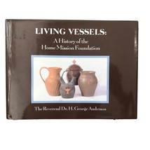 Living Vessels A History of the Home Mission Foundation Hardcover Luther... - €6,89 EUR