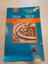 STEP BY STEP: Eating To Lower Your High Blood Cholesterol by American He... - $8.00
