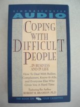 Coping With Difficult People Bramson, Robert M. - $3.98