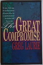 An item in the Books & Magazines category: The Great Compromise [Paperback] Greg Laurie