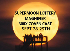 Sept 28-29 100x Super Moon Full Coven Haunted Jackpot Magnifier Win Rare Magick - £28.15 GBP