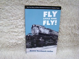 2004 Fly Little Bird Fly! True Story Oliver Nordmark by Donna Nordmark Aviles Pb - £5.60 GBP