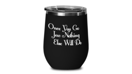 Once You Go Jew Nothing Else Will Do Wine Tumbler Travel Cup Funny Gift ... - $25.97