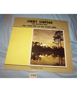 Signed Jimmy Simpson-The Oilfield Boy- Record Album--Sourdough Records-L... - $20.00