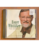Roger Whittaker CD New World In The Morning The Encore Collection - $5.48 CAD