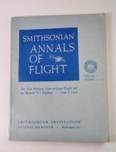 Smithsonian Annals of Flight. The First Nonstop Coast to Coast. Vol 1 No 1. 1964 - £7.81 GBP