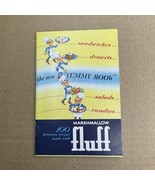 The New Yummy Book 100 Delicious Recipes Made With Marshmallow Fluff Boo... - $25.75