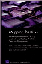 Mapping The Risks Assessing Homeland Security Implications, Rand, ©2004 - £27.99 GBP